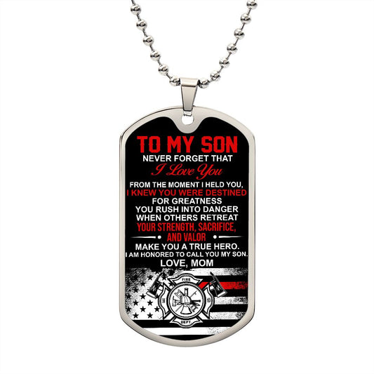 To My Son, Firefighter Gift - Custom Dog Tag Necklace