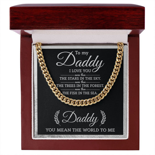 Daddy You Mean the World To Me - Cuban Link Chain