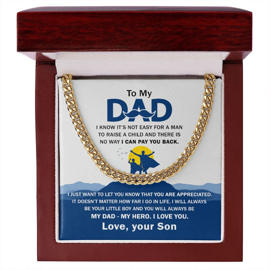 To My Dad, I Will Always Be Your Little Boy - Cuban Link Chain