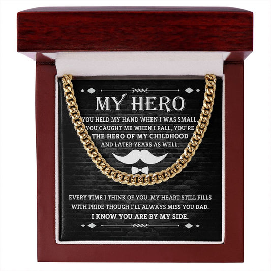 To My Dad, My Hero - Cuban Link Chain