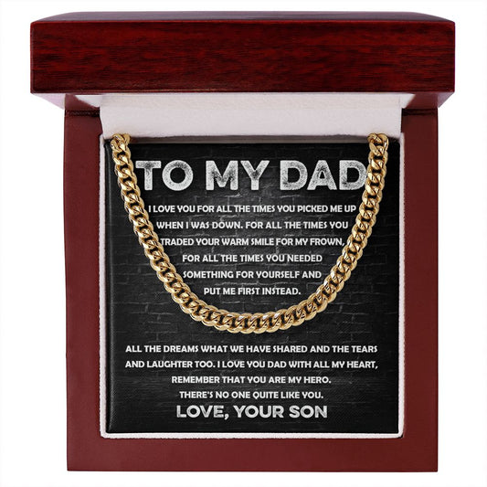 To My Dad, There's No One Quite Like You - Cuban Link Chain