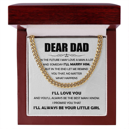 Dear Dad, I'll Always Be Your Little Girl - Cuban Link Chain