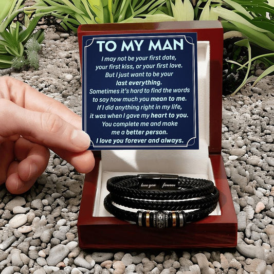 To My Man, I want to be your last everything - Men's Leather Bracelet