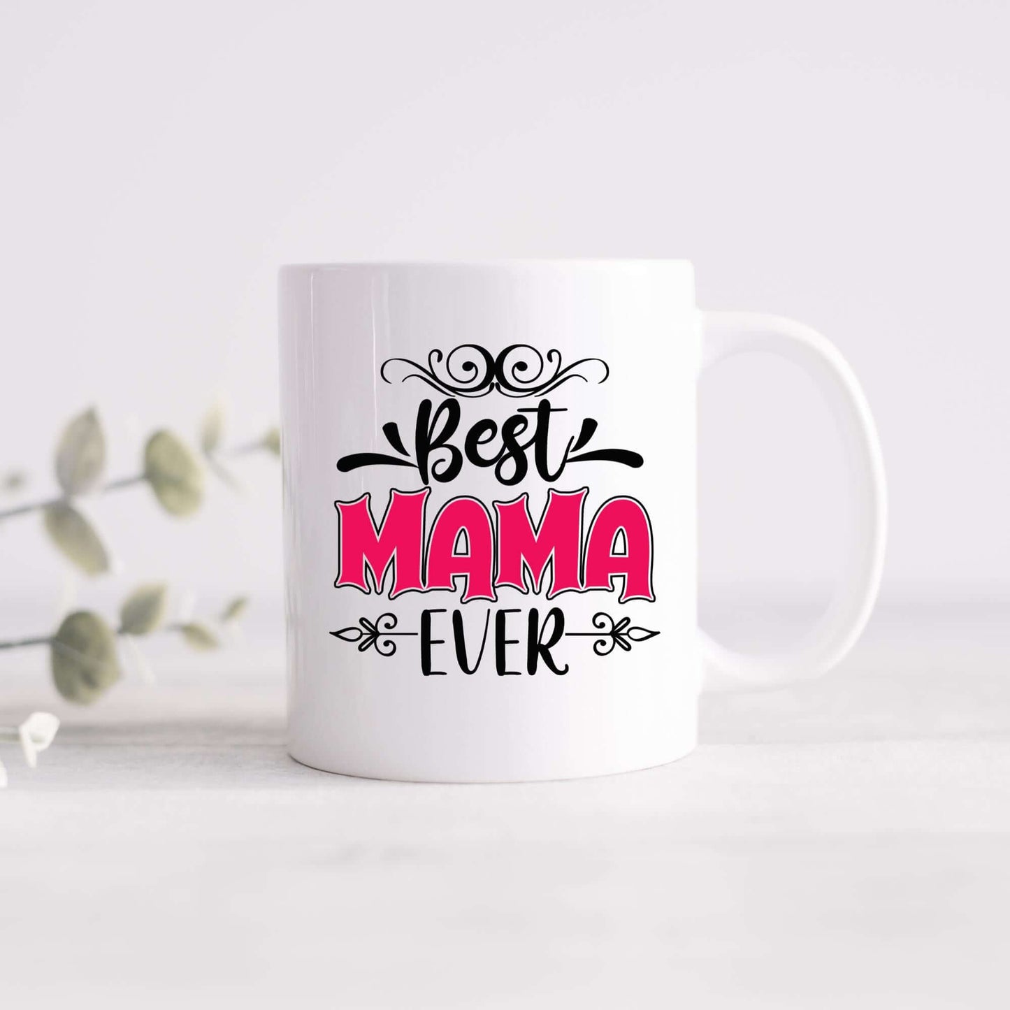 Best Mama Ever Mug, Coffee Mug Gifts for Mom, Coffee Lover