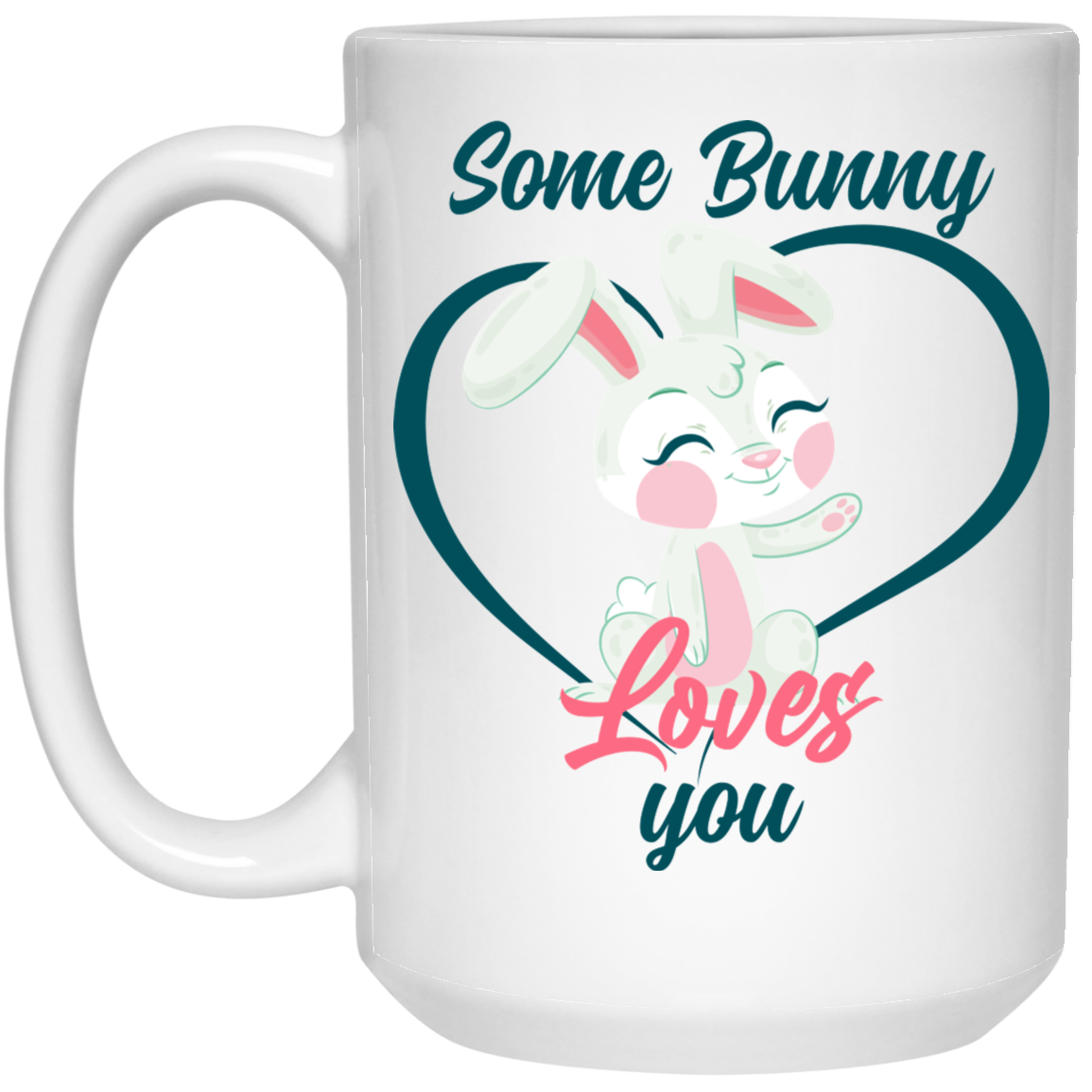 Some Bunny Loves You Coffee Mug Gift for Kids, Coworkers, Teachers and Nurses