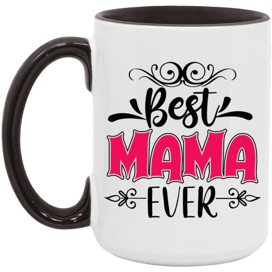 Best Mama Ever Mug, Coffee Mug Gifts for Mom, Coffee Lover