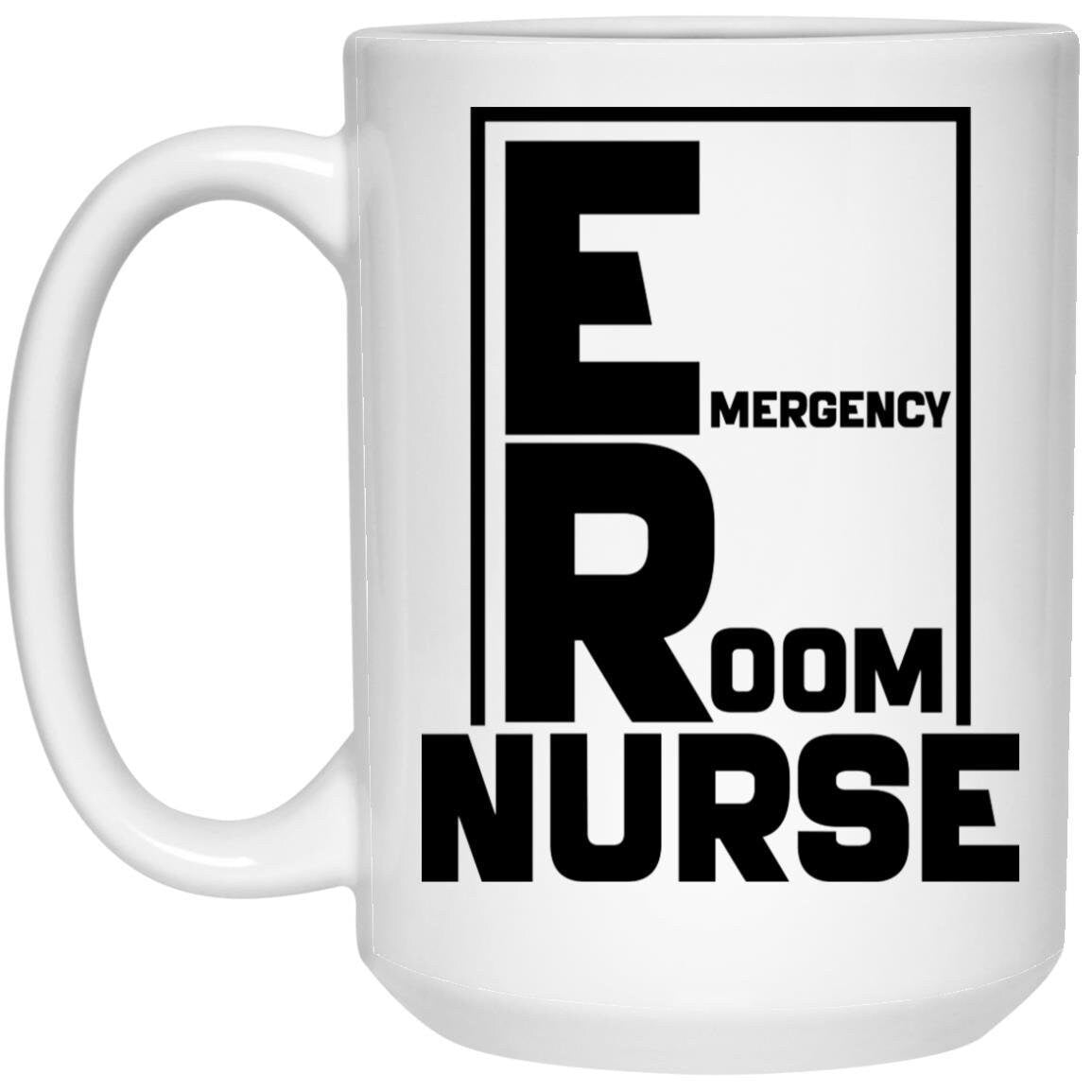 Emergency Room Nurse Mug, ER Nurse Gifts, Coworker Gifts