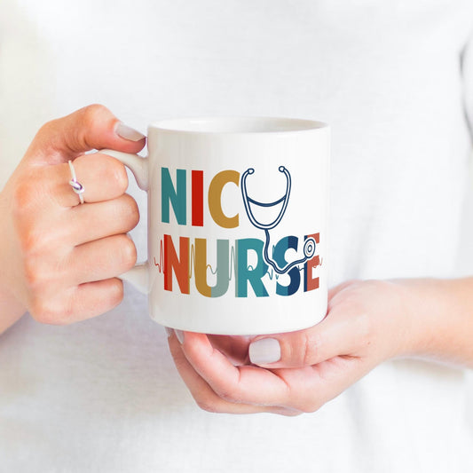 NICU Nurse Coffee Mug, NICU Nurse Gifts, Nurse Appreciation, Nurse Week