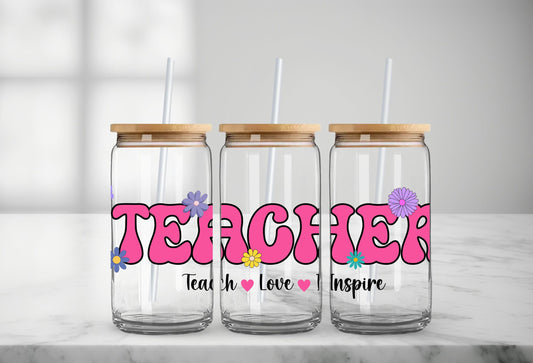 Teach Love & Inspire Glass Can, Gift for Teacher, Teacher Appreciation Gift Ideas