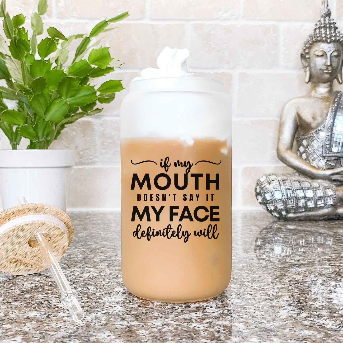 If My Mouth Doesn't Say It My Face Definitely Will Glass Can, Sarcastic Tumbler, Coworker Gift