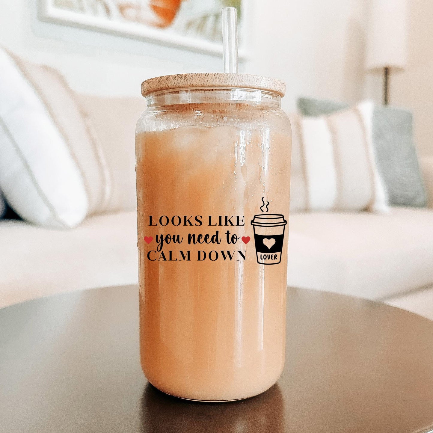 Looks Like You Need to Calm Down Glass Can, Iced Coffee Cup, Gifts for Her, Birthday Gifts