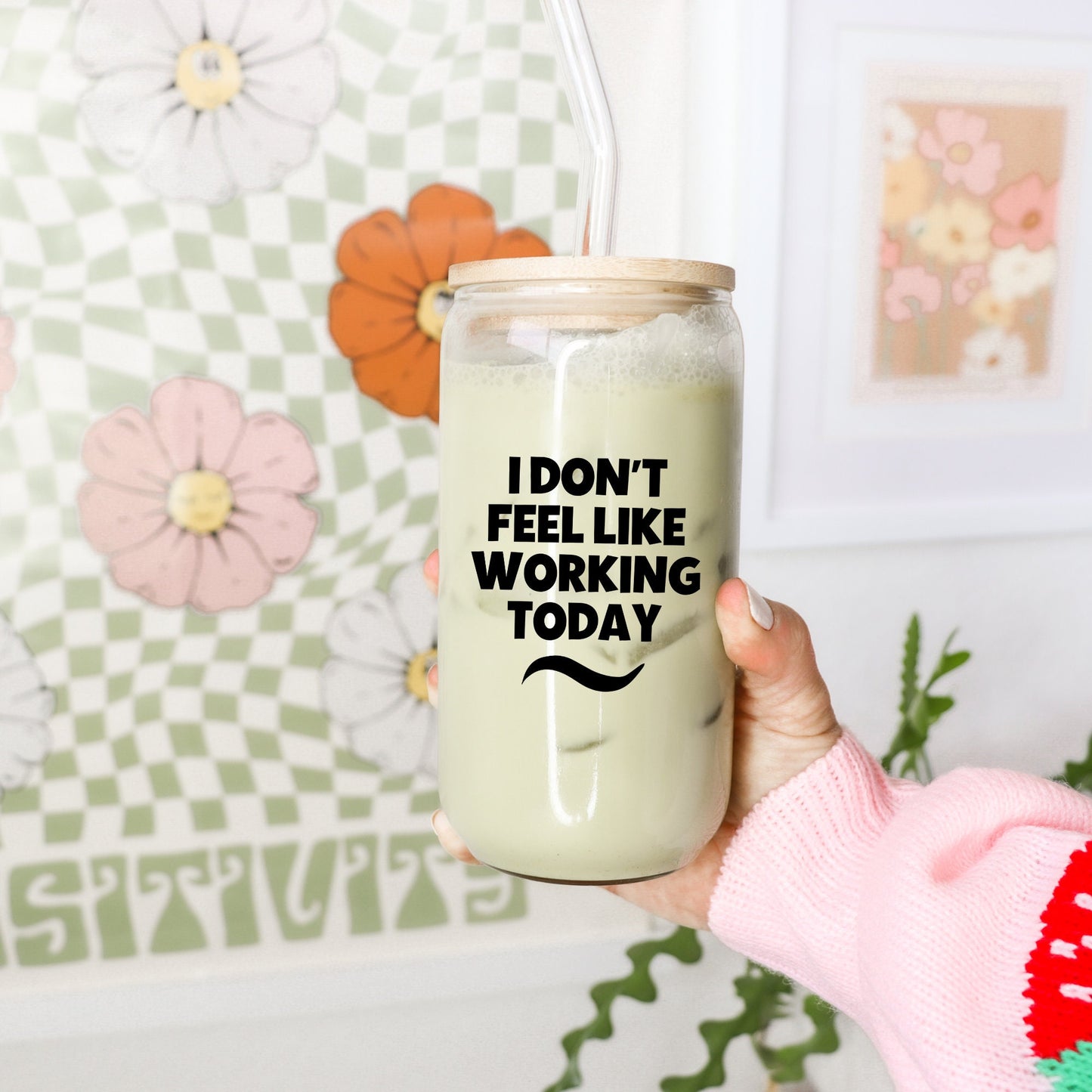 I Don't Feel Like Working Today Glass Tumbler, Funny Gift, Sarcastic Gift, Coworker Gift