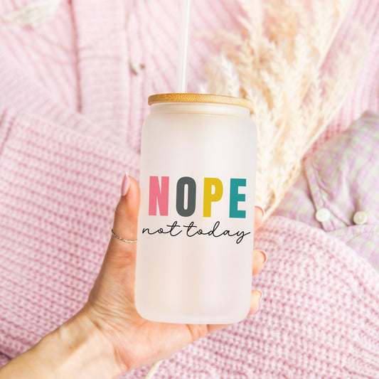 Nope Not Today Glass Tumbler, Coworker Gifts, Boss Gifts, Funny Gifts, Sarcastic Gifts